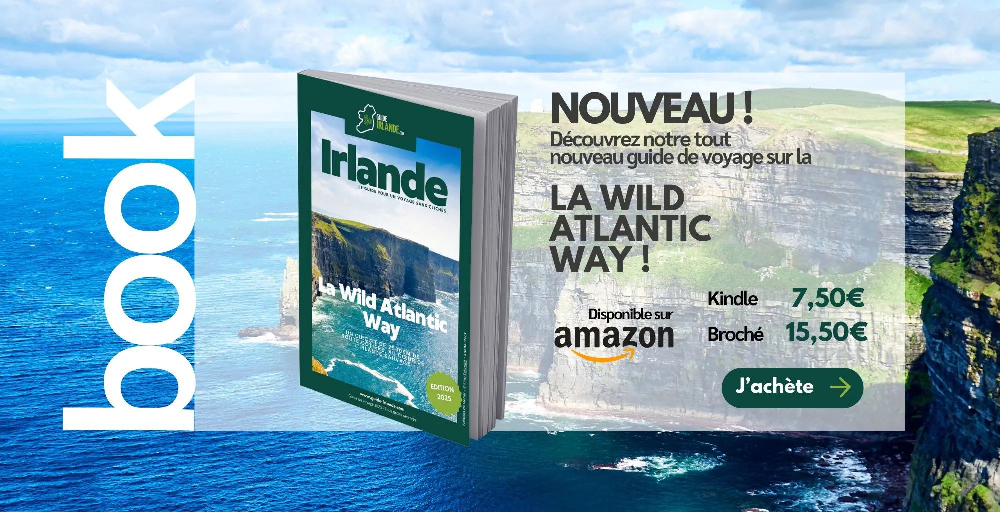 Découvez notre livre broché et kindle sur la Wild Atlantic Way !